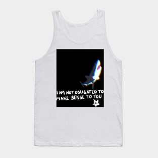 Shark- I am not obligated to make sense to you Tank Top